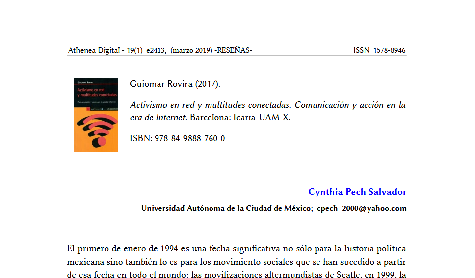 Guiomar Rovira (2017).Activismo en red y multitudes conectadas. Comunicación y acción en laera de Internet. Barcelona: Icaria-UAM-X.